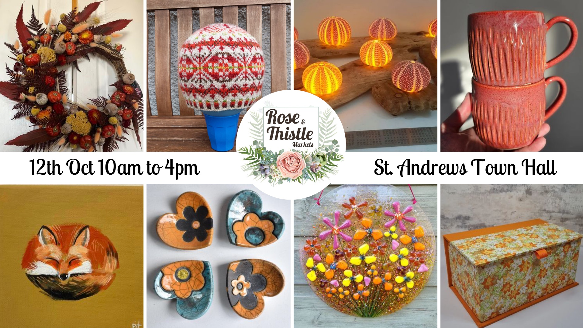 to Fife Rose and Thistle 12th October Maker Market