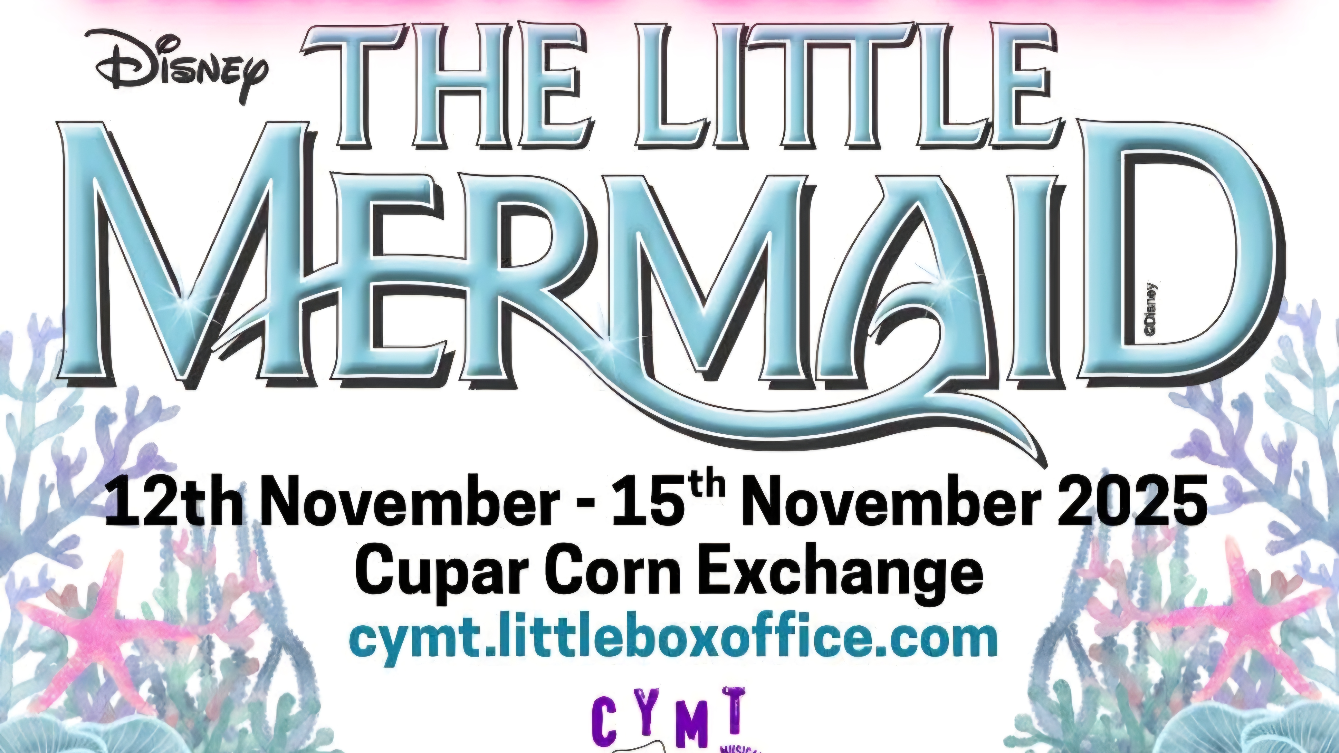 Cupar Youth Musical Theatre presents The Little Mermaid!