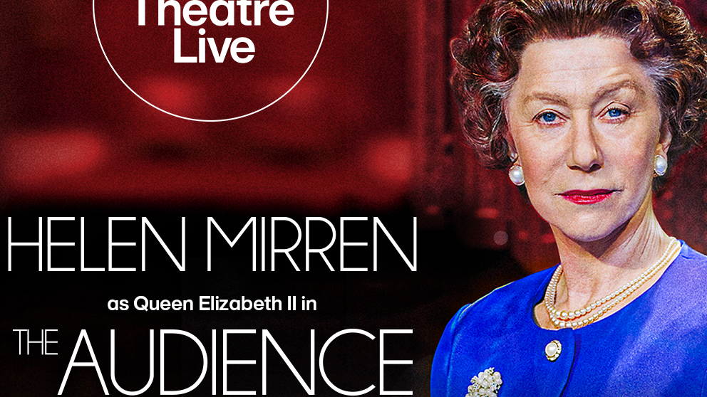 National Theatre Live - The Audience