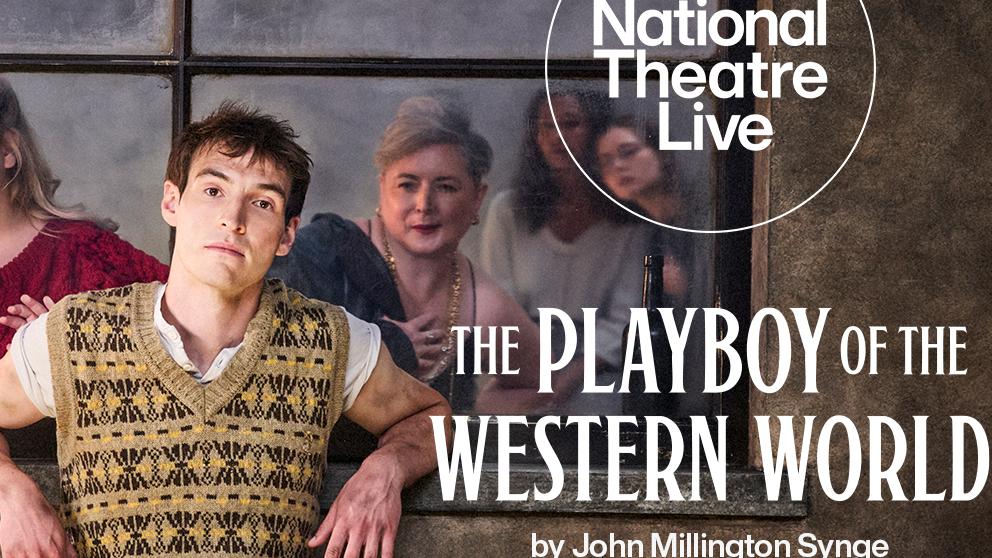 National Theatre Live - The Playboy of the Western World